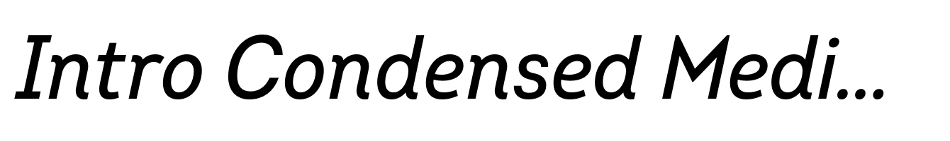 Intro Condensed Medium Italic